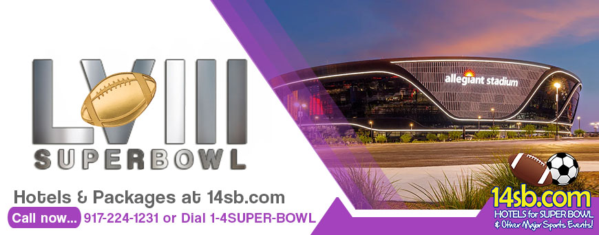 Click Here & Get Ready for Super Bowl LVIII 5-star luxury/budget hotels February 11th, 2024, in Las Vegas