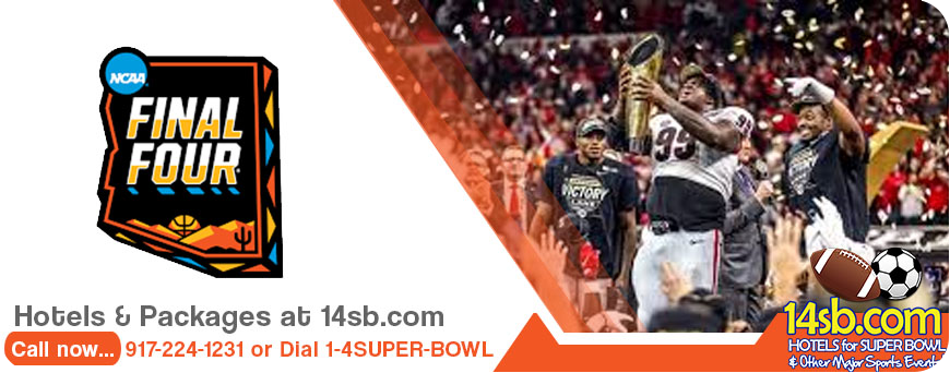 Book Hotels & Packages for NCAA Final Four 2024 April 6 & 8, 2024, Phoenix, State Farm Stadium, Arizona State University Book now our early bird specials! Click here for more info!