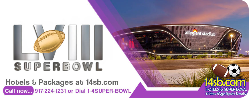 Click Here & Book your hotel package for Super Bowl LVIII in Las Vegas, Nevada